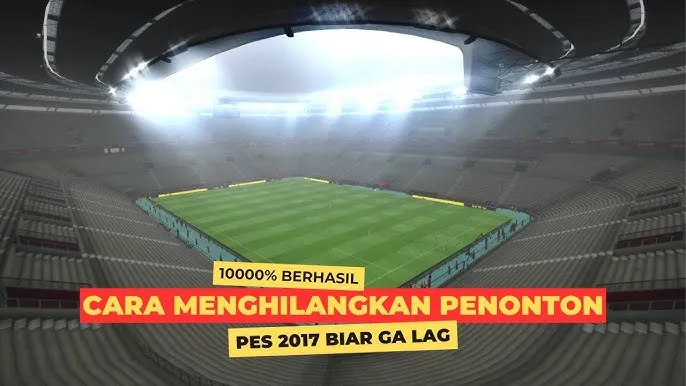 Cara Menghilangkan Penonton di PES 2017 Versi ZALEID (Anti Lag & Lebih Ringan)